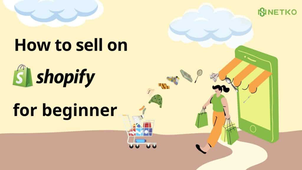 How-to-sell-on-Shopify-for-begginer